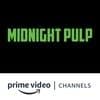 Midnight Pulp Amazon Channel