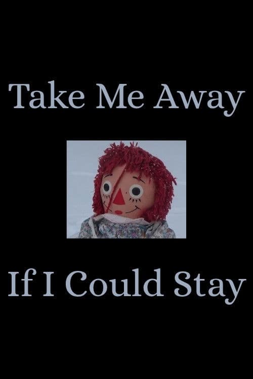 Take Me Away / If I Could Stay