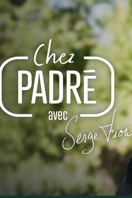Chez Padré Avec Serge Fiori