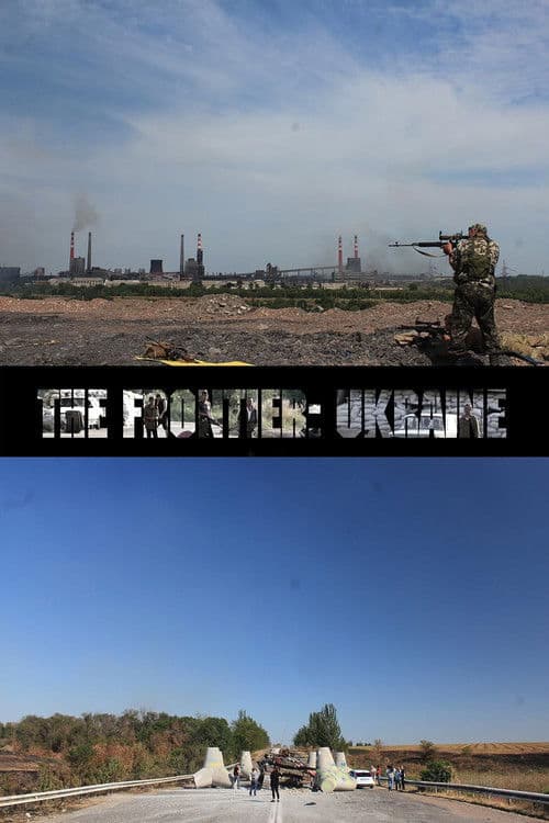 The Frontier: Ukraine