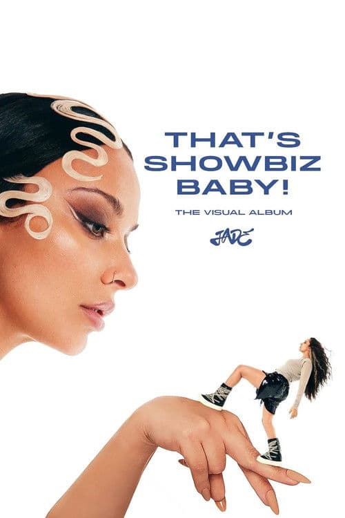JADE: THAT’S SHOWBIZ BABY! The Visual Album