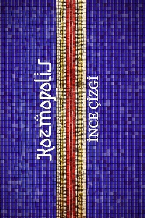 Kozmopolis İnce Çizgi