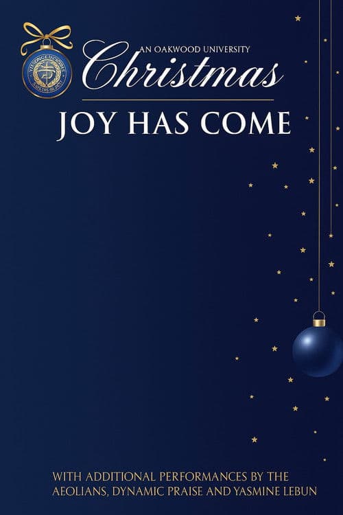An Oakwood University Christmas: Joy Has Come