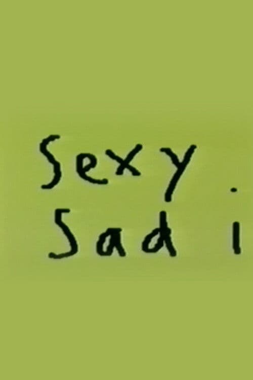 Sexy Sad I