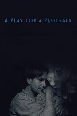 A Play for a Passenger