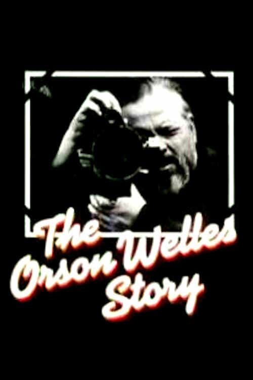 The Orson Welles Story