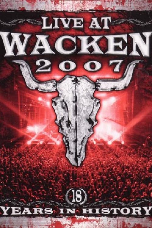 Live at Wacken 2007 - 18 Years in History