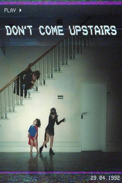 Don't Come Upstairs